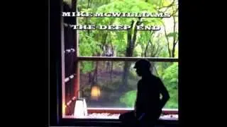 MIKE MCWILLIAMS: THE DEEP END (CD SINGLE)
