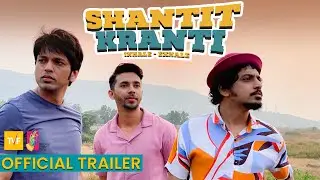 Shantit Kranti - 'Official Trailer' |  @SonyLIV  @TheViralFever | #bhadipa