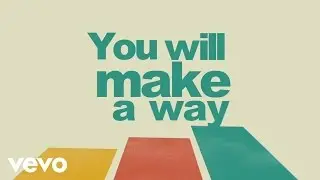 I AM THEY - Make a Way (Official Lyric Video)
