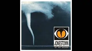 Jonestown - All Day Sucker (Full Album)