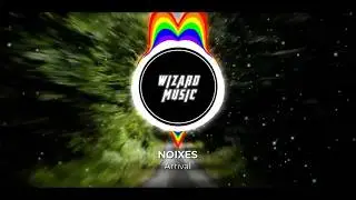 NOIXES - arrival