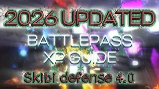 2026 UPDATED BATTLEPASS XP GUIDE - Roblox Skibi Defense