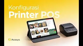 Acosys V8 - Konfigurasi Printer POS