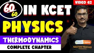 KCET 2025 Physics Complete Preparation | Thermodynamics One Shot for KCET 2025