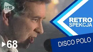 RETROSPEKCJA DISCO POLO ► 68