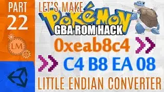 How To Make a Pokémon Rom Hack GBA Part 22 ⚙ Creating A Little Endian Hex Converter with Unity & C#