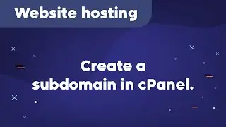How to create a subdomain in cPanel.