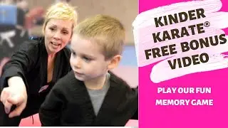 Karate for 3 to 6 Year Olds: Kinder Karate&reg; FREE BONUS Video: Play Our FUN Memory Sequencing Game