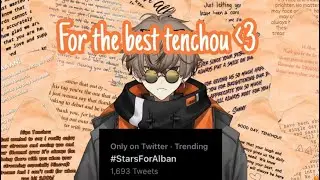 WE MADE TENCHOU CRY #StarsforAlban【ALBAN KNOX┆NIJISANJI EN】