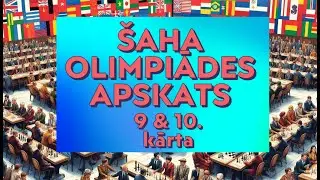 &Scaron;aha olimpiādes 2024 apskats. Nr.9-10