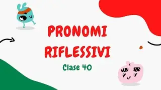 Clase 40: PRONOMBRES REFLEXIVOS