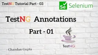 TestNG Annotations - Part 01 | TestNG Tutorial Part #3
