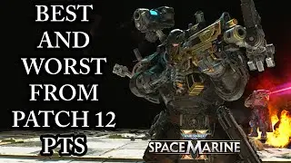 BEST AND WORST CHANGES FROM PATCH 12 PTS! (Space Marine 2 Discussion) Patch 12 PTS