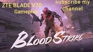 Blood strike gameplay ZTE BLADE V70 120Hz ☠️ #subscribemychannel #fypyoutube #1millionviews 