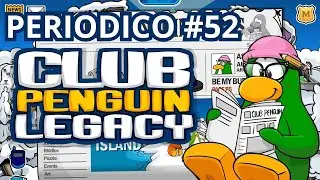 LEAMOS EL PERIODICO #52 | CLUB PENGUIN LEGACY