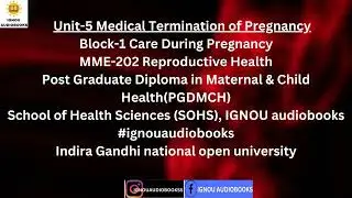 Medical Termination of Pregnancy, Unit-5 B1 MME202 PGDMCH SOHS #ignou #pregnancy #pregnancytips