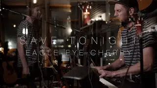 Save Tonight - Eagle-Eye Cherry (Acoustic Cover by Martin Ekman | One Man Band)