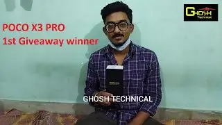 poco x3 pro 1st Giveaway winner / Giveaway GHOSH TECHNICAL
