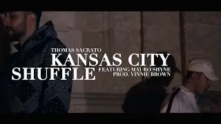 Thomas Sacrato - Kansas City Shuffle feat. Mauro Shyne (prod. Vinnie Brown)