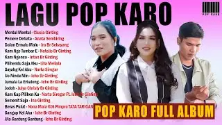 POP KARO HITS FULL ALBUM TERBAIK 2026 || MENTUL MENTUL, PEMERE DEBATA, KAM NGE TAMBAR E