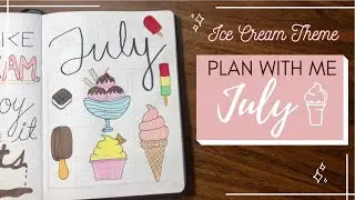 PLAN WITH ME | July 2021 Bullet Journal Set Up - Ice Cream Theme