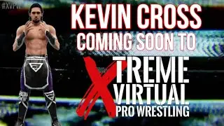 WWE 2k | Kevin Cross signed with Xtreme Virtual Pro Wrestling