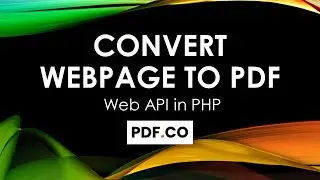 How to Сonvert Web Page to PDF in PHP using PDF.co Web API