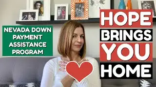 Hope Brings You Home 2020 - Nevada Down Payment Assistance Program