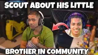 SCOUT TALKING ABOUT HIS LITTLE BROTHERS IN COMMUNITY| JONATHAN AND ADITYA, ULTRON