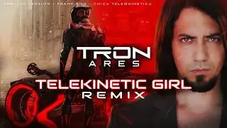 Telekinetic Girl | TRON ARES Music | Cyberpunk Remix - Frank Rod - English Version