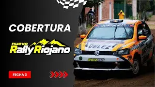 COBERTURA - NUEVO RALLY RIOJANO - FECHA 3