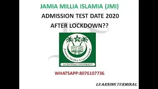Jamia Millia Islamia(JMI) 2020 Admission dates after LOCKDOWN..