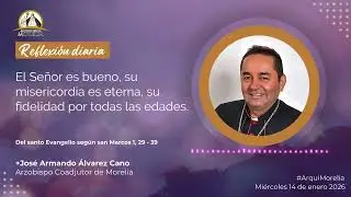 Reflexión diaria, miércoles 14 de enero 2026