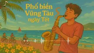 Phố Biển Vũng Tàu Ngày Tết | Tropical Dance Coastal • Gió Mặn – Biển Xanh & Nhịp Điệu Xuân