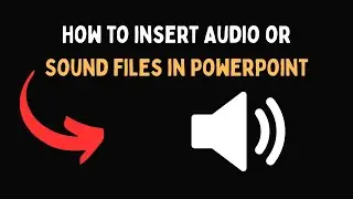 Как вставить аудио- или звуковые файлы в PowerPoint
