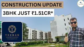 3BHK Just 1.51cr* Trehan Luxury Floors Sohna || Construction Update || Builder Floors in Sohna #3bhk