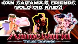 Soloing Cid Raid 2 With The New Casual Hero+ (Saitama) & Friends | Awtd