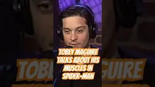 Tobey Maguire's Remarkable Spider-Man Body Transformation