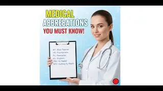 Medical Terminology Made Easy: Common Abbreviations