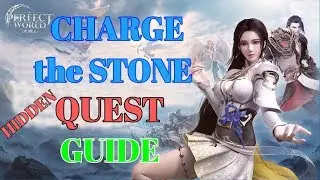 Charge the Stone Hidden Secret Quest Perfect World Mobile Gameplay