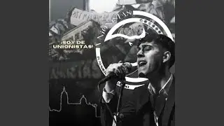 SOY DE UNIONISTAS