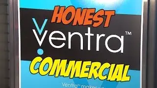 Honest Ventra Commercial
