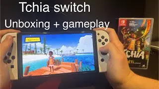 Tchia nintendo switch unboxing and first look gameplay