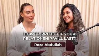 How to predict if your relationship will last? | Roza Abdullah