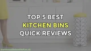 Top 5 Best Kitchen Bins Reviewed UK