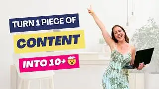 Content Repurposing Strategy: How To Turn 1 Blog Post Into 10+ Pieces Of Content Quickly