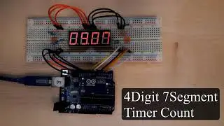 Arduino Uno 4-Digit 7-Segment Timer Counter