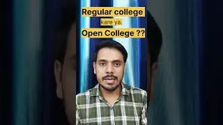 Regular college kare ya open College | Which one is best???#youtube#viral #shorts#trending#education
