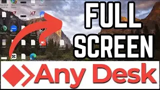 How to Enable Anydesk Full Screen Mode