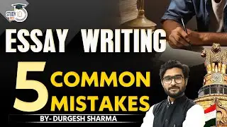 Essay Writing for All State PCS Exams | 5 Common Mistakes | By Durgesh Sir | StudyIQ PCS